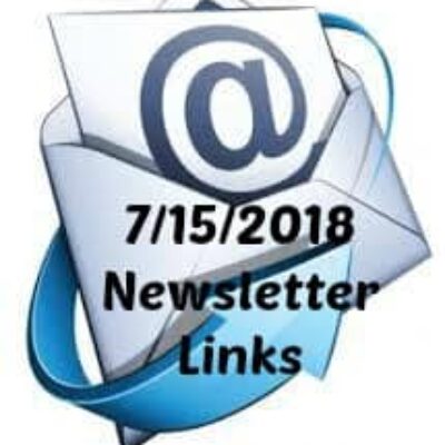 Links from the July 15, 2018 Newsletter