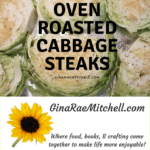 Oven Roasted Cabbage Steaks