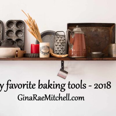 Favorite Baking Tools 2018 Edition