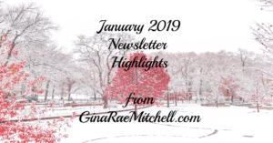 January 2019 Newsletter Highlights