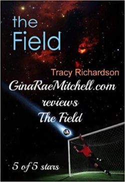 Cover of The Field by Tracy Richards