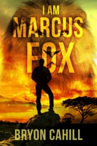 Review- I am Marcus Fox by Bryon Cahill - Book cover Lion face imposed over fiery sunset