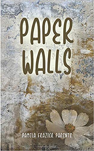 Review: Paper Walls by Pamela Parente Book cover - white daisy against tan wall paper