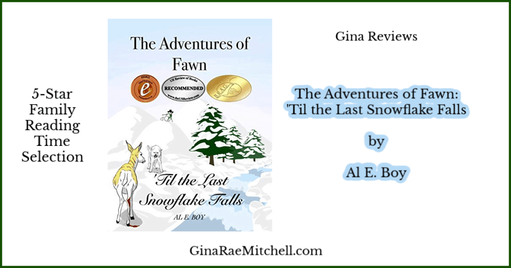 Friday Finds December 13, 2019 Book Review - The Adventures of Fawn: 'Til the Last Snowflake Falls by Al E. Boy Blog Graphic
