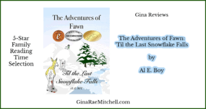 Book Review – The Adventures of Fawn: ‘Til the Last Snowflake Falls by Al E. Boy
