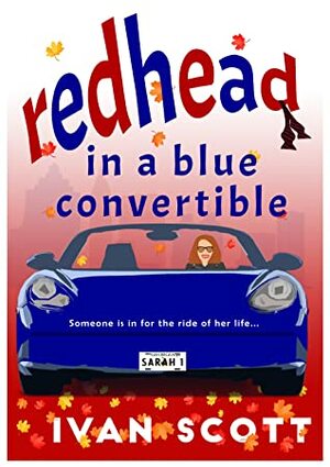 {Review} Redhead in a Blue Convertible by Ivan Scott (Redhead #1) | #Clean #Wholesome #Romantic #Comedy @Author.Ivan.Scott @AuthorIvanScott