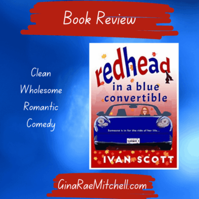 {Review} Redhead in a Blue Convertible by Ivan Scott (Redhead #1) | #Clean #Wholesome #Romantic #Comedy @Author.Ivan.Scott @AuthorIvanScott