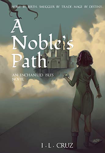 A Noble’s Path by I.L. Cruz book cove