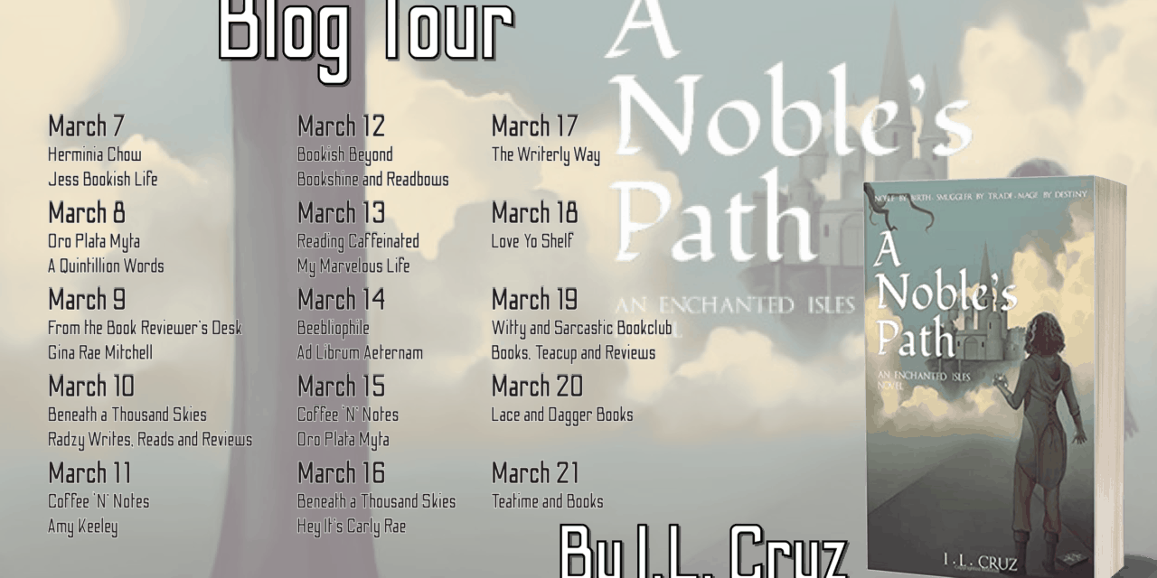 A Noble’s Path by I.L. Cruz Blog Tour 3 A Noble's Path by I.L. Cruz blog tour banner