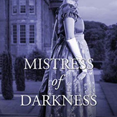 Mistress of Darkness by Hazel Hunter (Dredthorne Hall Book 2) - #BookReview #GothicRomance #RegencyRomance