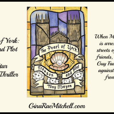 The Pearl of York: Treason and Plot by Tony Morgan