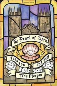 The Pearl of York Treason & Plot by Tony Morgan Book Cover