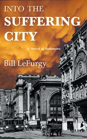 Into the Suffering City by Bill LeFurgy | Review