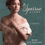 Book cover - A Sparrow Alone by Mim Eichmann
