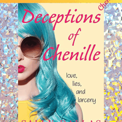 [#ThrowbackThursday] Deceptions of Chenille by Sally Dallas (Chenille Trilogy Book #1) | Thrilling  | #Fiction #Suspense #Mystery #Romance