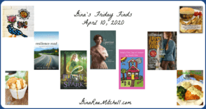 Gina’s Friday Finds – April 10, 2020
