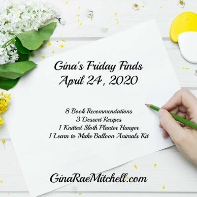 Gina's Friday Finds | April 24, 2020