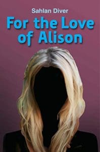 For the love of Alison by Sahlan Diver book cover