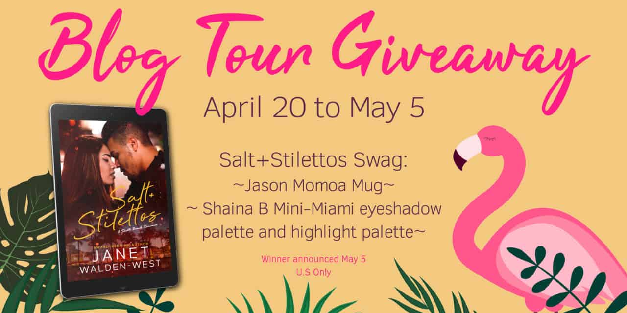 Salt + Stilettos by Janet Walden-West | Blog Tour | Giveaway Graphic