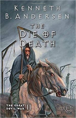 The Die of Death by Kenneth B. Andersen | The Great Devil War #2 | Blog Tour