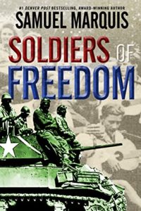 Soldiers of Freedom by Samuel Marquis | Spotlight