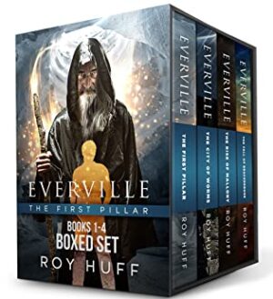 Roy Huff | Author Spotlight | Featuring Everville 4 Book Boxed Set