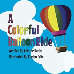 Friday Finds | May 8, 2020 |A colorful balloon ride by Allistar Banks Cover