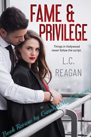 Fame and Privilege by LC Reagan | Book Review