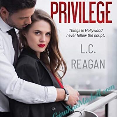 Fame and Privilege by LC Reagan | Book Review