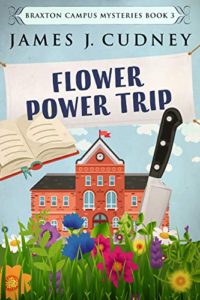 6 Books by James Cudney | May Promo | Flower Power Trip Cover