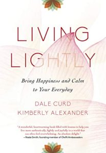 Friday Finds | May 15 - 2020 1 Living Lightly: Bring Happiness and Calm to Your Everyday by Dale Curd book cover