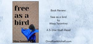 Free as a Bird by Missy Tarantino | Book Review