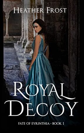Royal Decoy by Heather Frost | Book Review | Blog Tour | Author Interview
