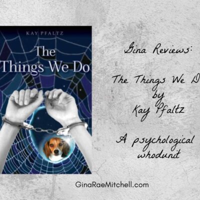 The Things We Do by Kay Pfaltz | Book Review