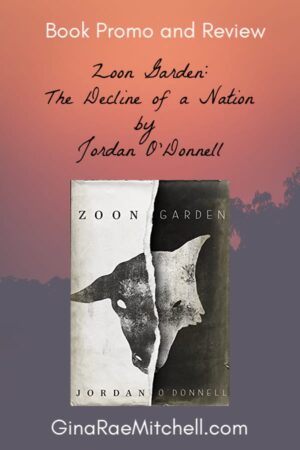 Zoon Garden by Jordan O’Donnell | Book Promo & Review