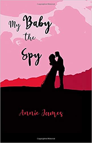 My Baby the Spy by Annie James Pink and red book cover with shadowy couple embracing - Friday Finds Roundup | July 10, 2020