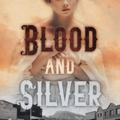 Blood and Silver by Vali Benson