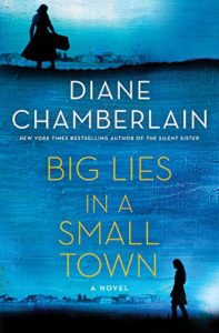 Book Cover - Big Lies in a Small Town by Diane Chamberlain - Friday Finds | August 28, 2020