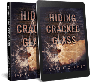Hiding Cracked Glass by James J. Cudney cover image