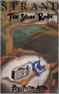 Strand the Silver Radio by Justin Attas Book Cover | Friday Finds Roundup | August 7, 2020