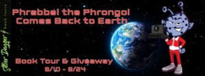 Blog graphic - Phrebbel the Phrongol Come Back to Earth by Joe Spraga - Book 2