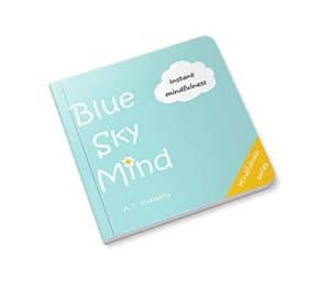 Blue Sky Mind by A Waverly September 25, 2020