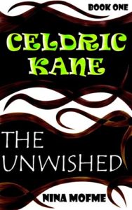Book Cover - Celdric Kane The Unwished by Nina Mofme -Friday Finds | September 4, 2020
