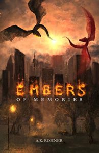 Book Cover - Embers of Memories by A.K. Rohner -Friday Finds | September 4, 2020