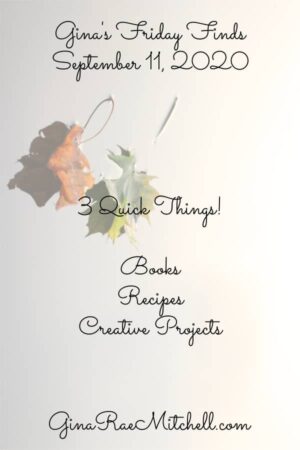 3 Quick Things | Friday Finds | September 11, 2020