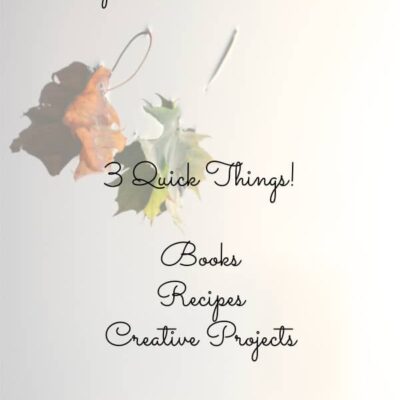 3 Quick Things | Friday Finds | September 11, 2020