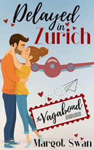 Book Cover Delayed in Zurich by Margot Swan