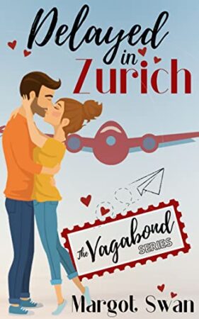 Delayed in Zurich by Margot Swan