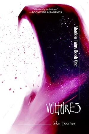 Vultures by Luke Tarzian | Shadow Twins Book 1 | Book Review | Blog Tour