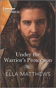 Book Cover -Under the Warrior’s Protection by Ella Matthews